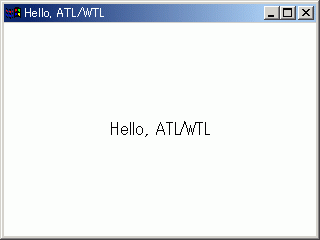 Hello, ATL/WTLプログラム Hello, ATL/WTLプログラム